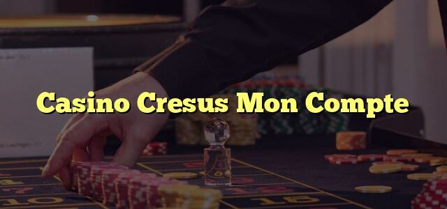 Decouvrez les Grands Avantages de Cresus Casino en Ligne en France